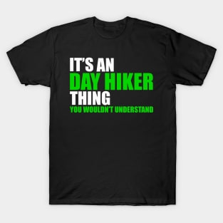 Day Hiker Thing T-Shirt